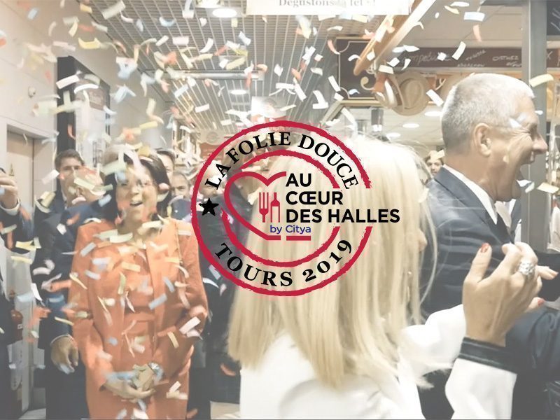 Une soirée de Folie (Douce !) aux Halles de Tours !