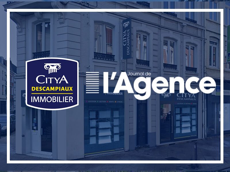 Zoom sur le métier de manager d’agence avec Philippe Descampiaux, dirigeant des agences Citya Descampiaux à Lille !